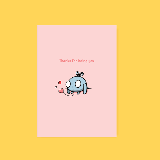 Cute Endearing Greeting Card Thanks For Being You